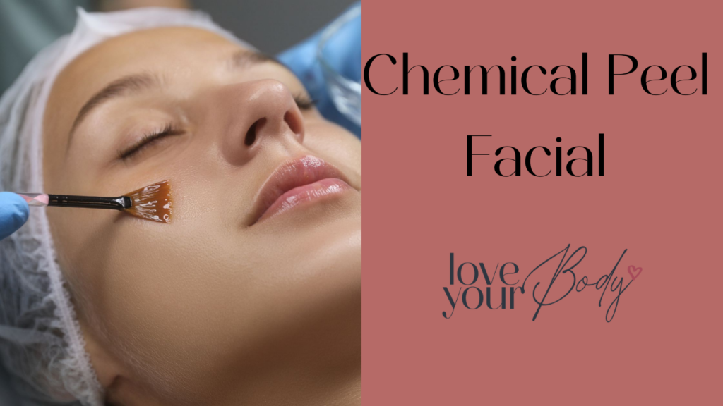 Chemical Peel Facial