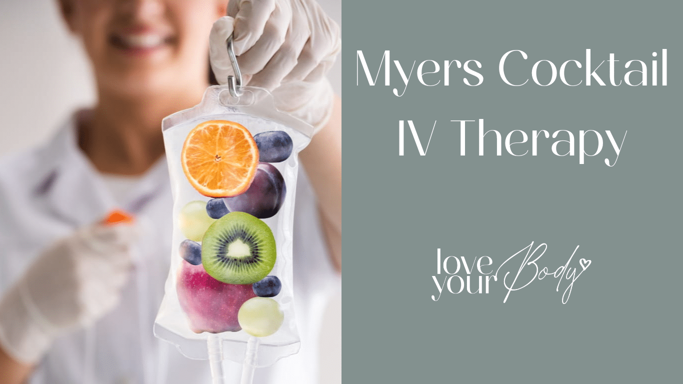 Elevate Your Energy and Wellness with Myers Cocktail IV Therapy in Clearwater at Love Your Body Medical Spa